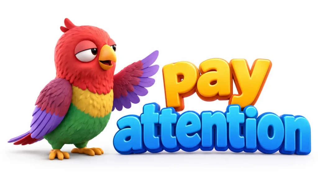 Попугай Ворика на белом фоне рядом с 3D-надписью «pay attention».